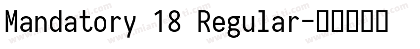 Mandatory 18 Regular字体转换